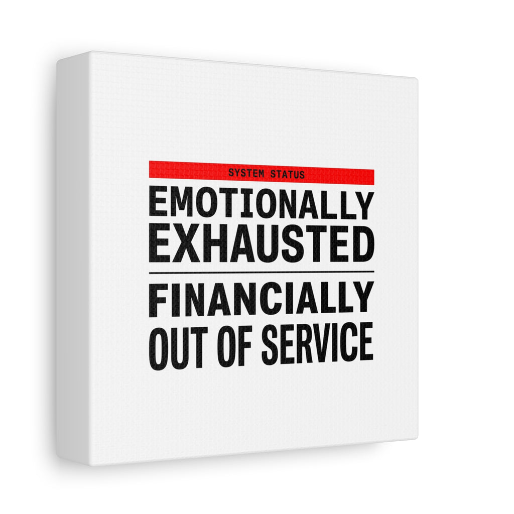 Emotionally Exhausted Financially Out of Service Canvas | cost of living crisis, receipt aesthetic