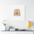 He Is Risen I'm Still Waking Up Canvas | Easter Christian Humor