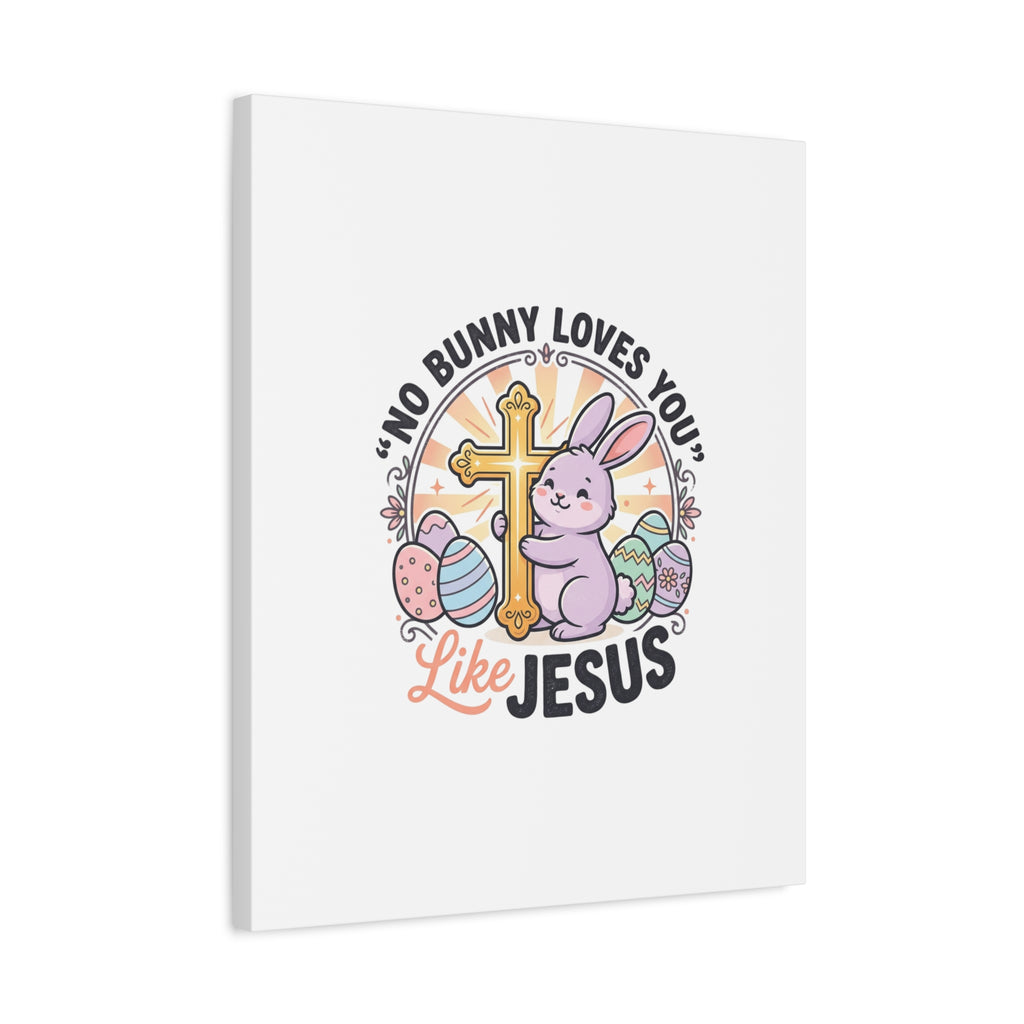 No Bunny Loves You Like Jesus Canvas | Easter Christian, Church Humor, Pastel Retro