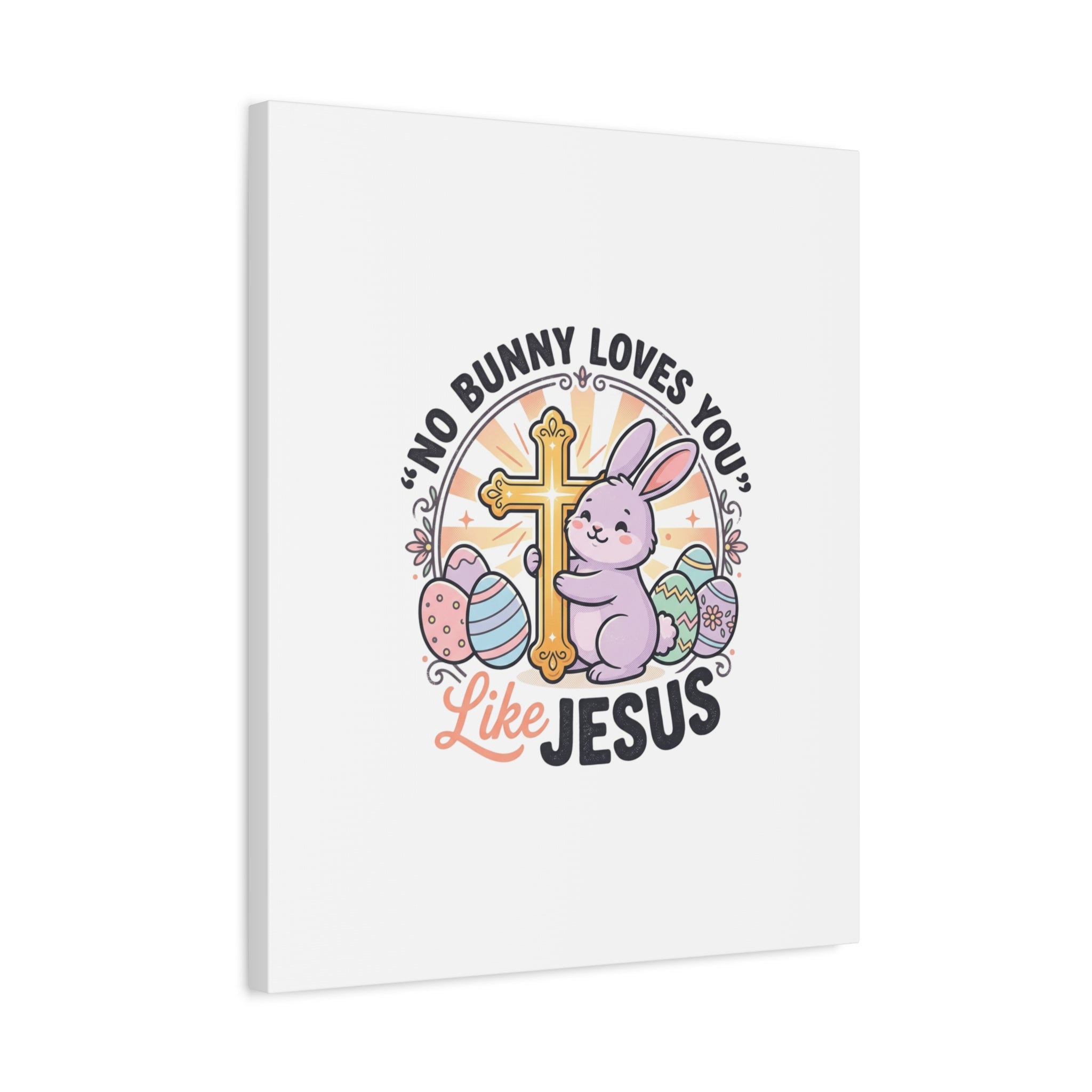 No Bunny Loves You Like Jesus Canvas | Easter Christian, Church Humor, Pastel Retro