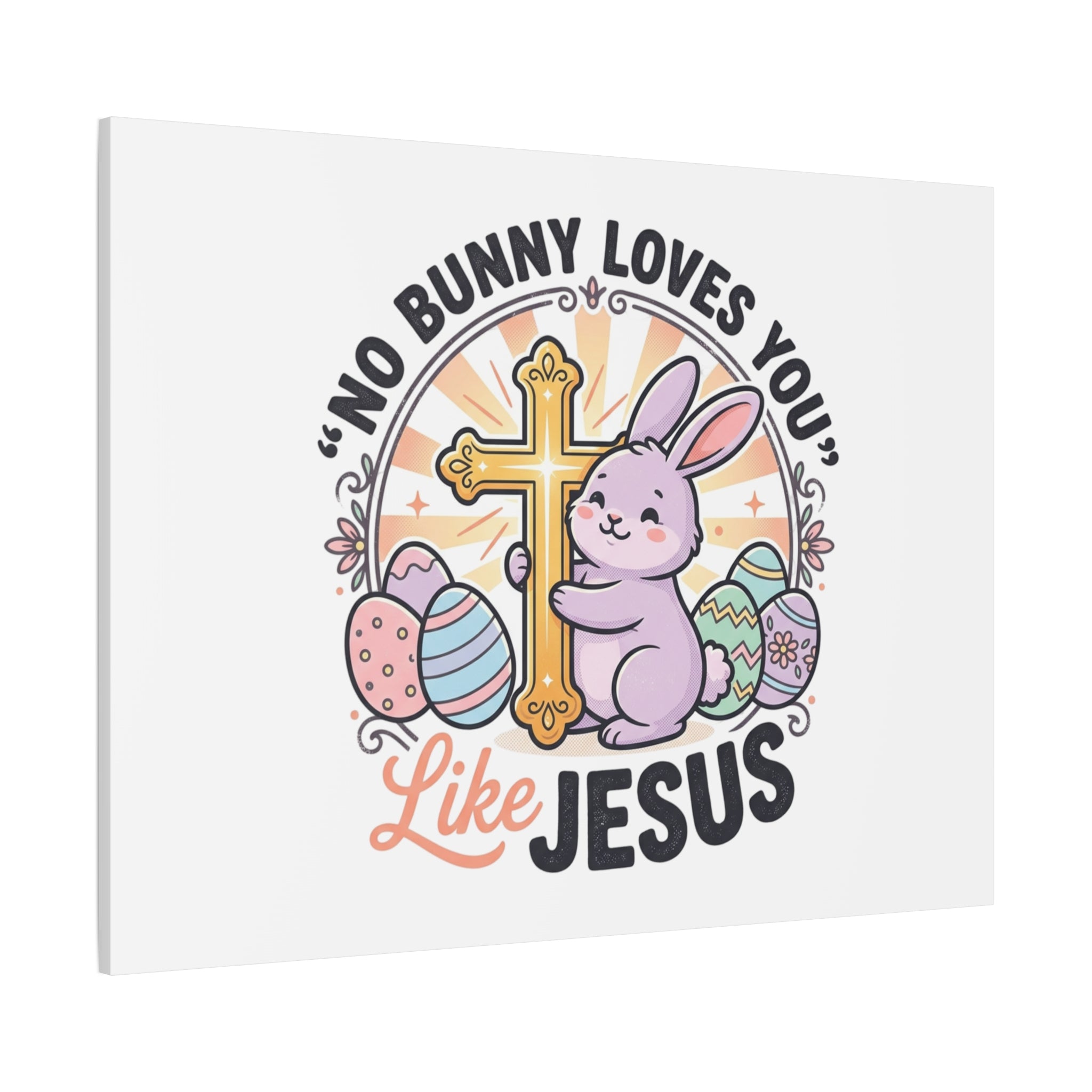 No Bunny Loves You Like Jesus Canvas | Easter Christian, Church Humor, Pastel Retro
