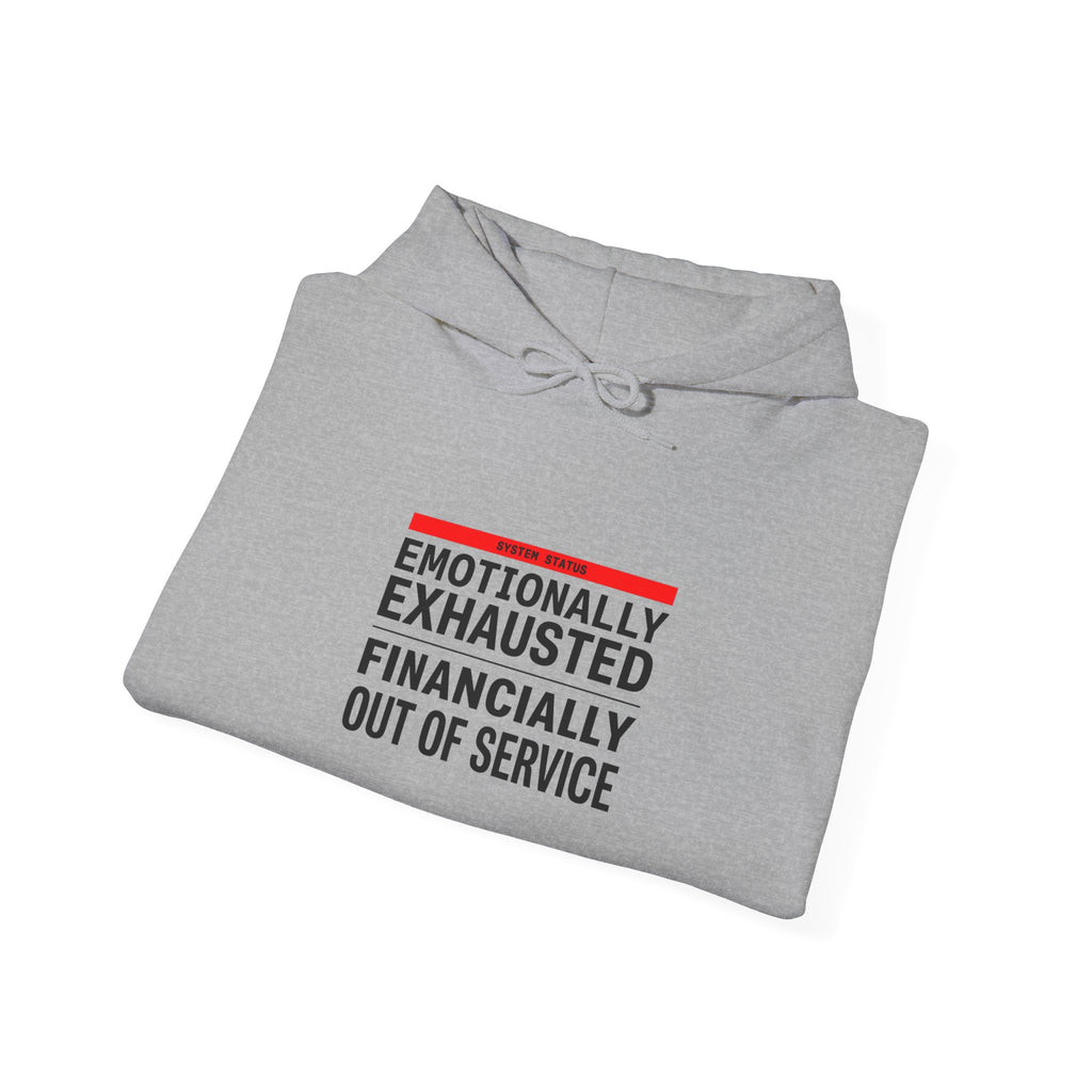Emotionally Exhausted, Financially Out Of Service Hoodie | budget humor, receipt aesthetic