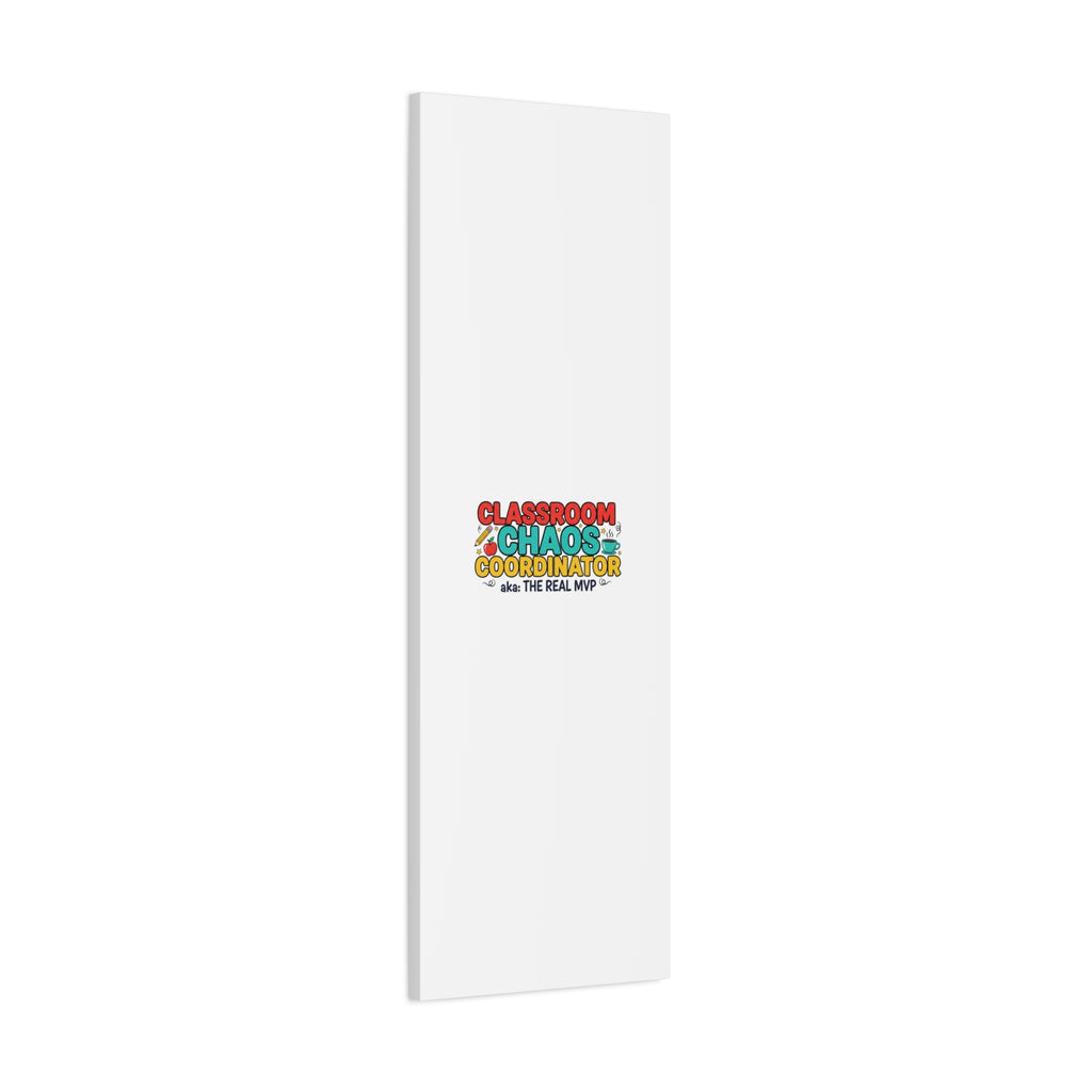 Classroom Chaos Coordinator Canvas | Teacher Appreciation, Teacher Life