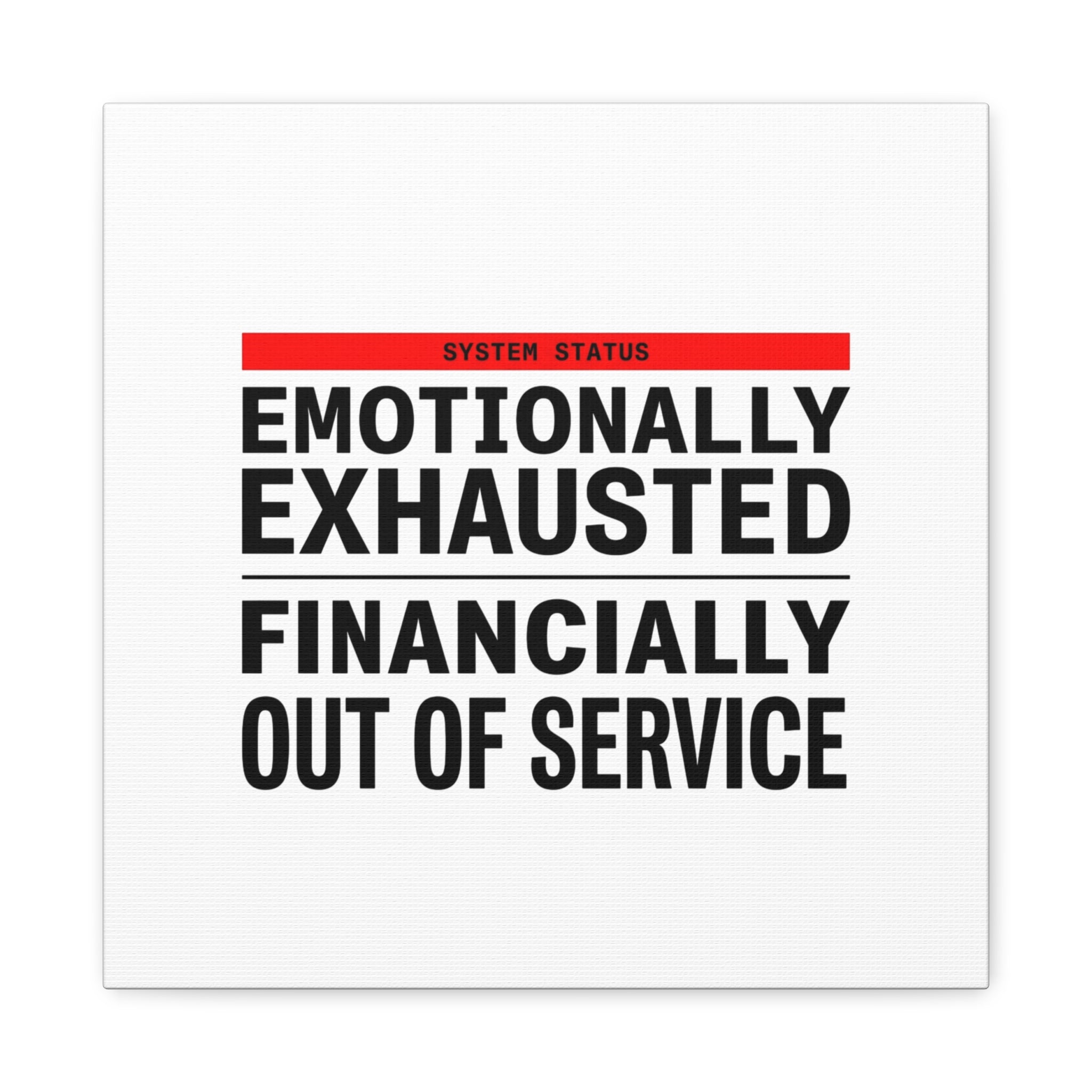 Emotionally Exhausted Financially Out of Service Canvas | cost of living crisis, receipt aesthetic