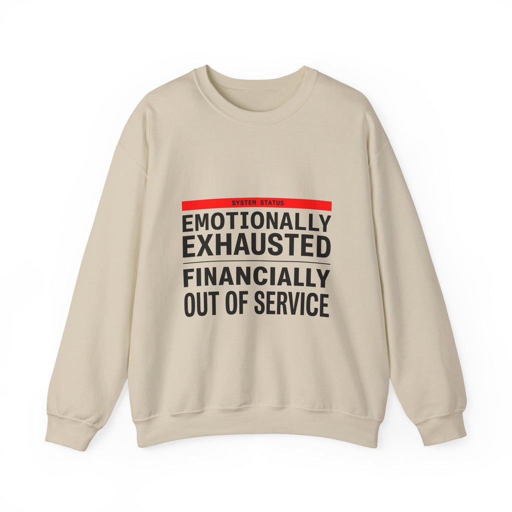 Emotionally Exhausted, Financially Out of Service Sweatshirt | cost of living crisis, budget humor