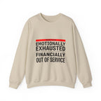 Emotionally Exhausted, Financially Out of Service Sweatshirt | cost of living crisis, budget humor