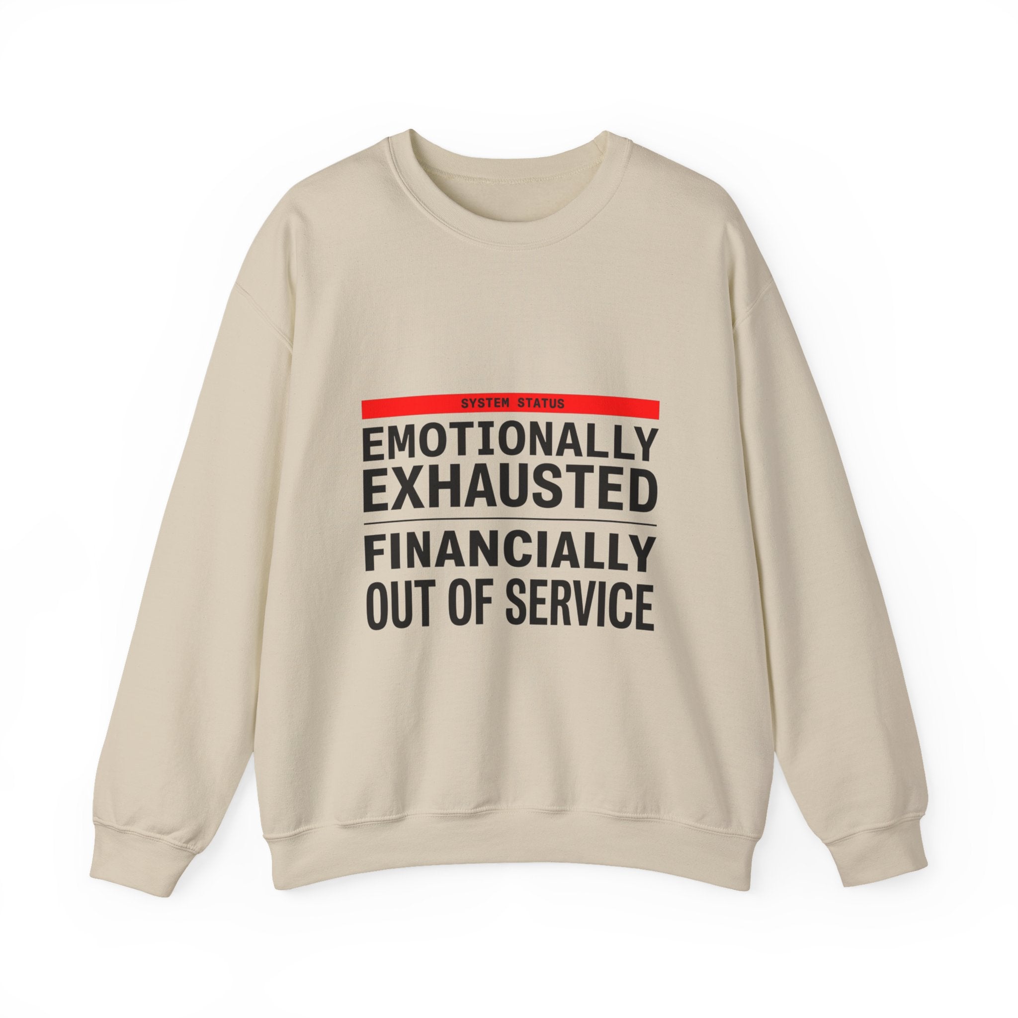 Emotionally Exhausted, Financially Out of Service Sweatshirt | cost of living crisis, budget humor