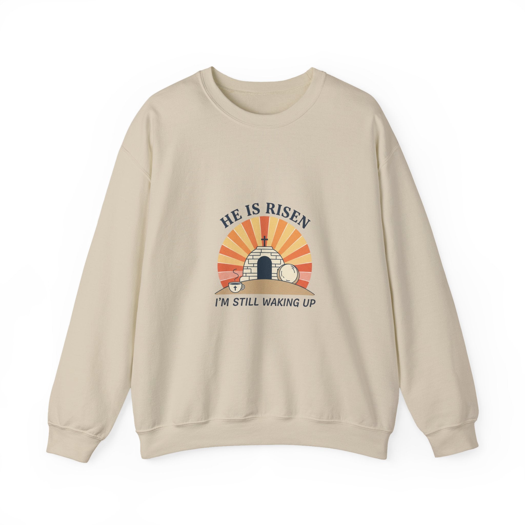 He Is Risen I'm Still Waking Up Sweatshirt | Christian Easter shirt, faith-based humor