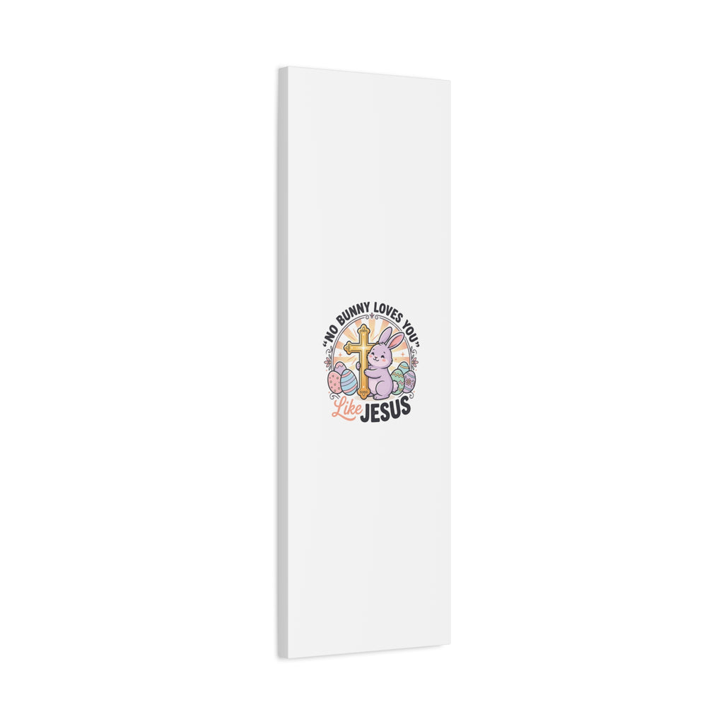 No Bunny Loves You Like Jesus Canvas | Easter Christian, Church Humor, Pastel Retro
