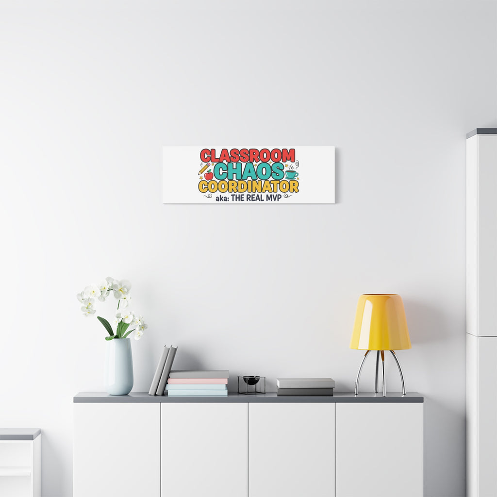 Classroom Chaos Coordinator Canvas | Teacher Appreciation, Teacher Life