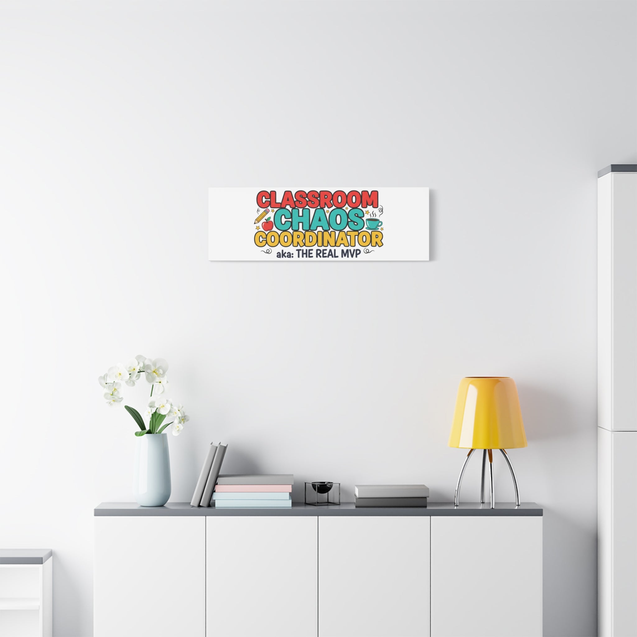 Classroom Chaos Coordinator Canvas | Teacher Appreciation, Teacher Life