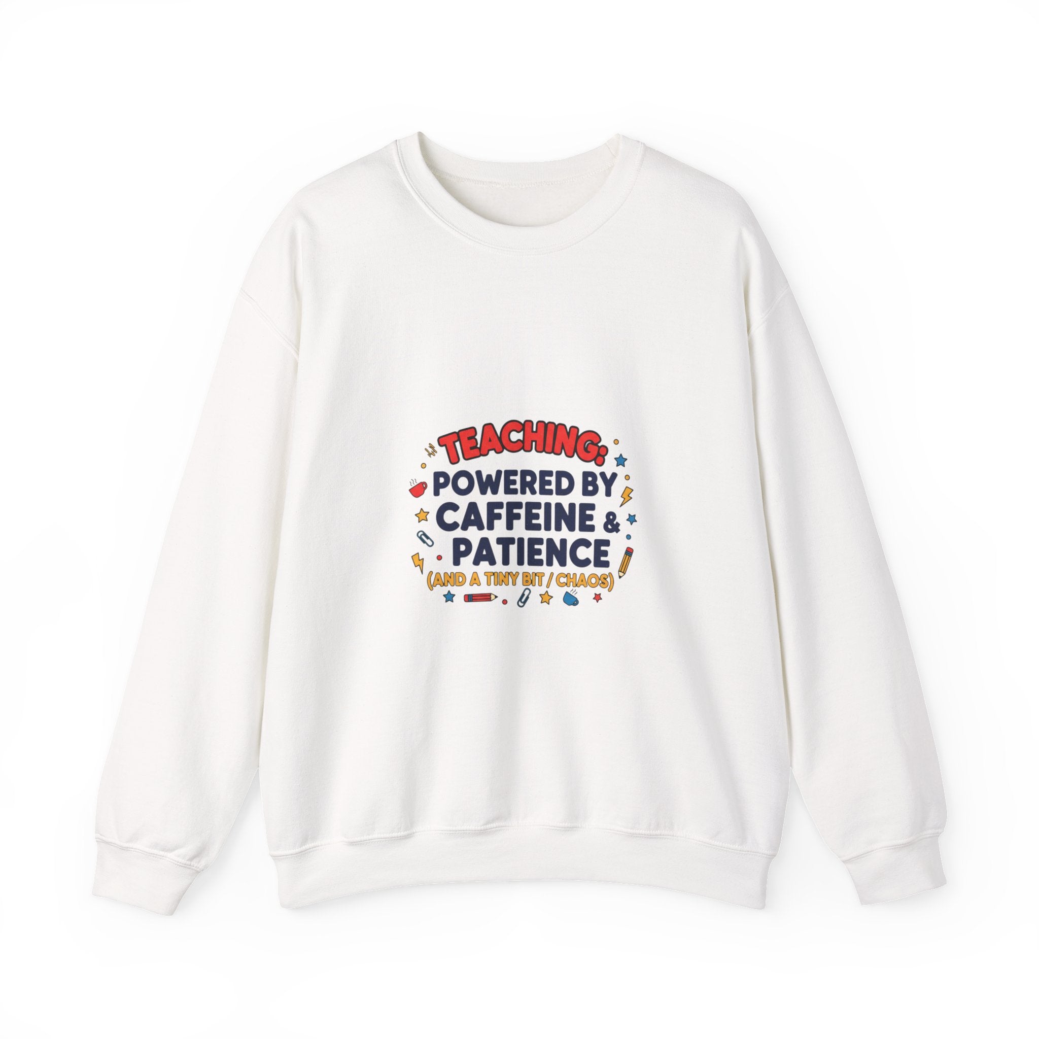 Teaching Powered by Caffeine & Patience Crewneck Sweatshirt | Teacher Appreciation, Teacher Life