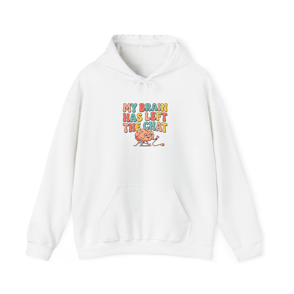 My Brain Has Left The Chat Hoodie | mental health humor, retro wavy text
