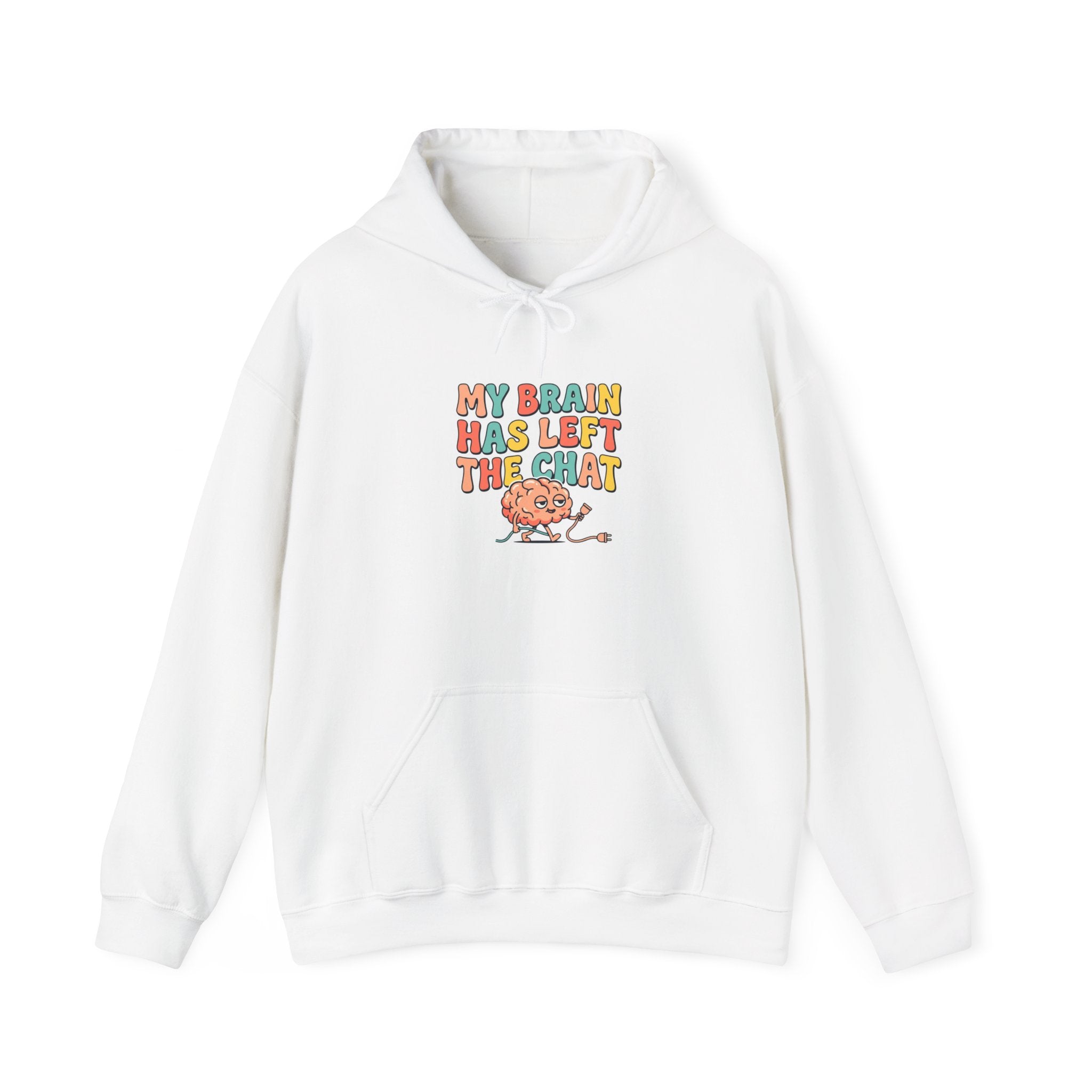 My Brain Has Left The Chat Hoodie | mental health humor, retro wavy text