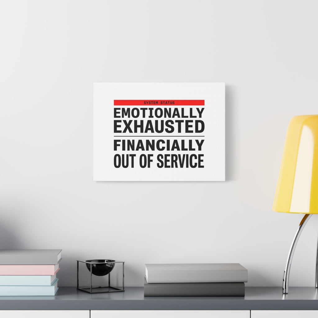 Emotionally Exhausted Financially Out of Service Canvas | cost of living crisis, receipt aesthetic