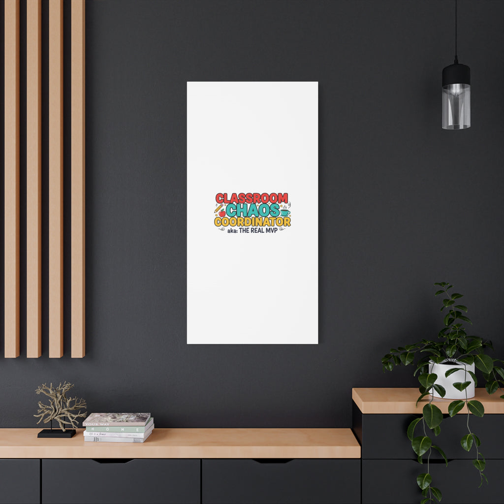 Classroom Chaos Coordinator Canvas | Teacher Appreciation, Teacher Life