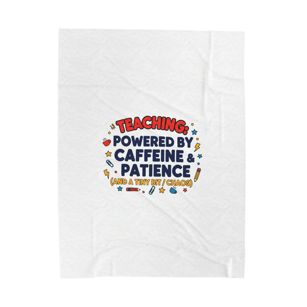 Teaching: Powered by Caffeine & Patience Blanket | Teacher Appreciation Gifts