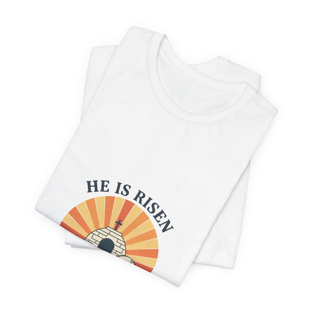 He Is Risen Tee | Christian Easter Shirt, Faith-Based Humor