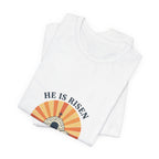 He Is Risen Tee | Christian Easter Shirt, Faith-Based Humor