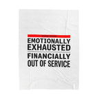 Emotionally Exhausted Financially Out of Service Blanket | cost of living crisis, budget humor