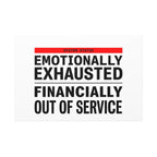 Emotionally Exhausted Financially Out of Service Canvas | cost of living crisis, receipt aesthetic