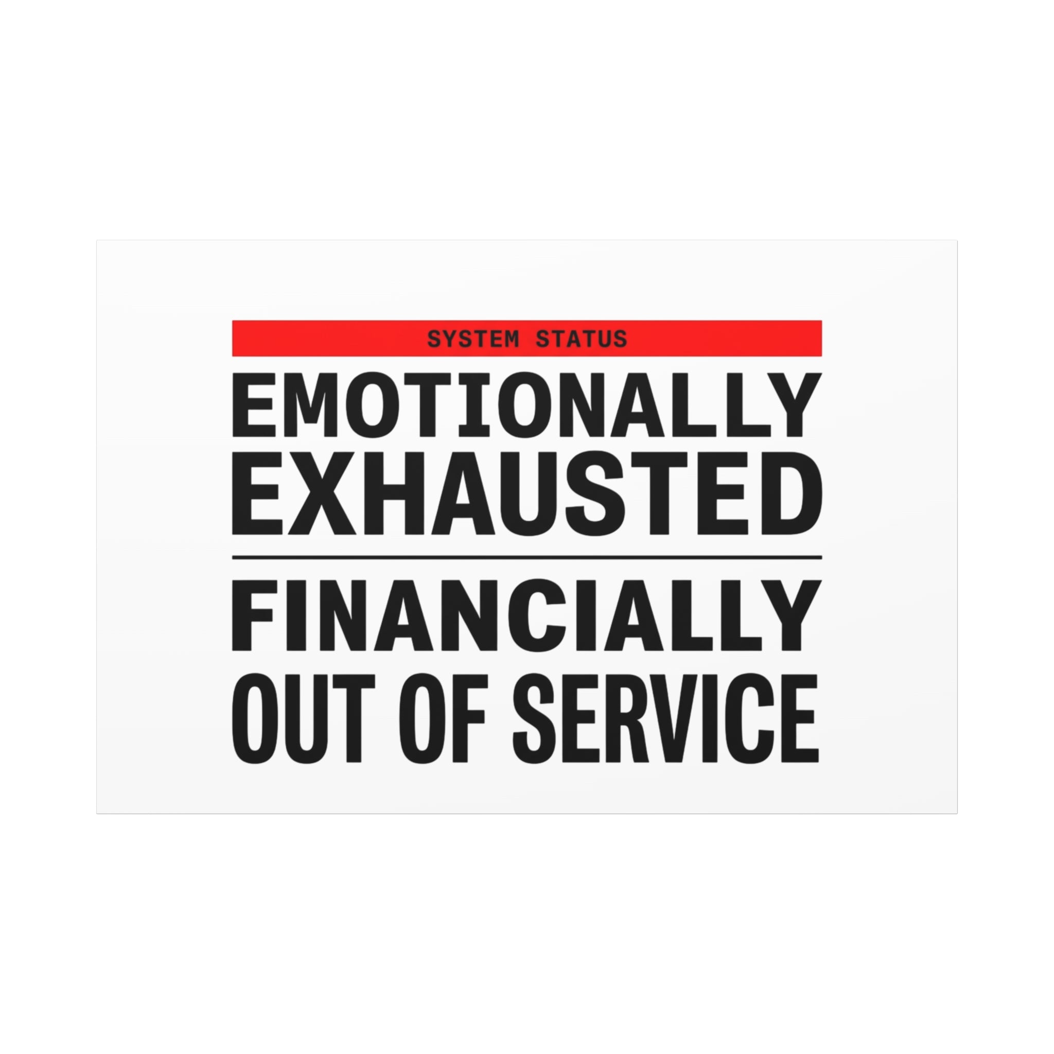 Emotionally Exhausted Financially Out of Service Canvas | cost of living crisis, receipt aesthetic