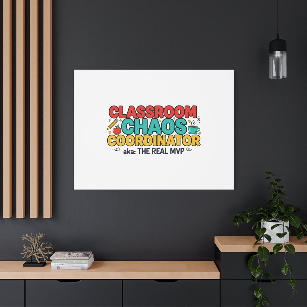 Classroom Chaos Coordinator Canvas | Teacher Appreciation, Teacher Life