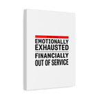 Emotionally Exhausted Financially Out of Service Canvas | cost of living crisis, receipt aesthetic