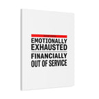 Emotionally Exhausted Financially Out of Service Canvas | cost of living crisis, receipt aesthetic