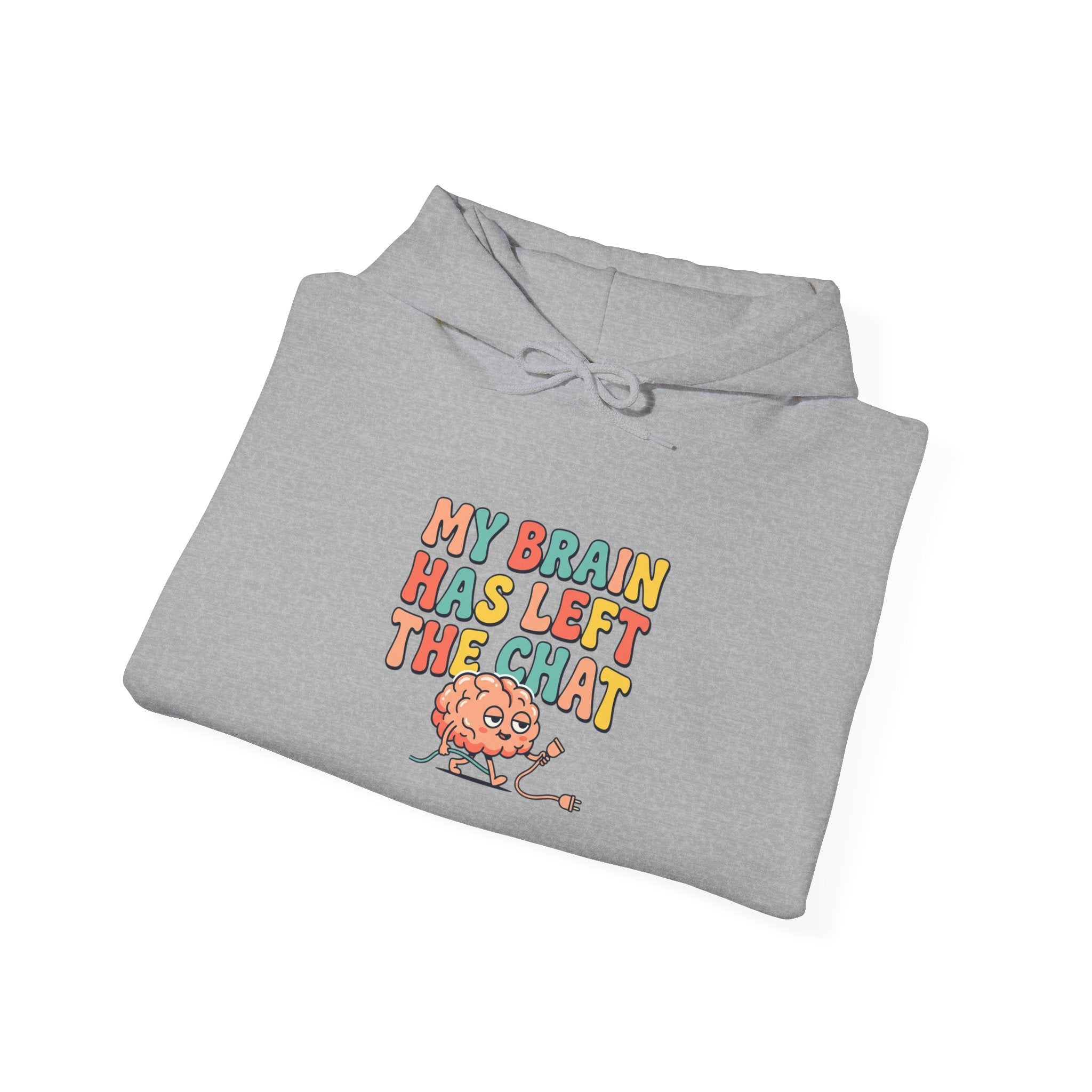 My Brain Has Left The Chat Hoodie | mental health humor, retro wavy text