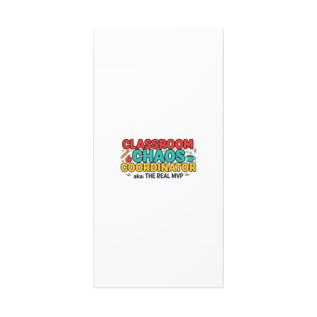 Classroom Chaos Coordinator Canvas | Teacher Appreciation, Teacher Life