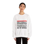 Emotionally Exhausted, Financially Out of Service Sweatshirt | cost of living crisis, budget humor