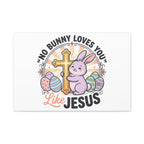 No Bunny Loves You Like Jesus Canvas | Easter Christian, Church Humor, Pastel Retro