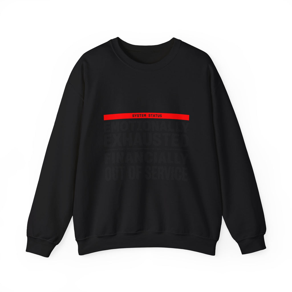Emotionally Exhausted, Financially Out of Service Sweatshirt | cost of living crisis, budget humor