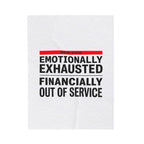 Emotionally Exhausted Financially Out of Service Blanket | cost of living crisis, budget humor