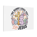 No Bunny Loves You Like Jesus Canvas | Easter Christian, Church Humor, Pastel Retro