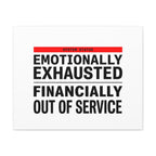 Emotionally Exhausted Financially Out of Service Canvas | cost of living crisis, receipt aesthetic