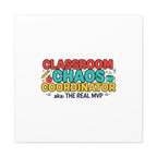 Classroom Chaos Coordinator Canvas | Teacher Appreciation, Teacher Life