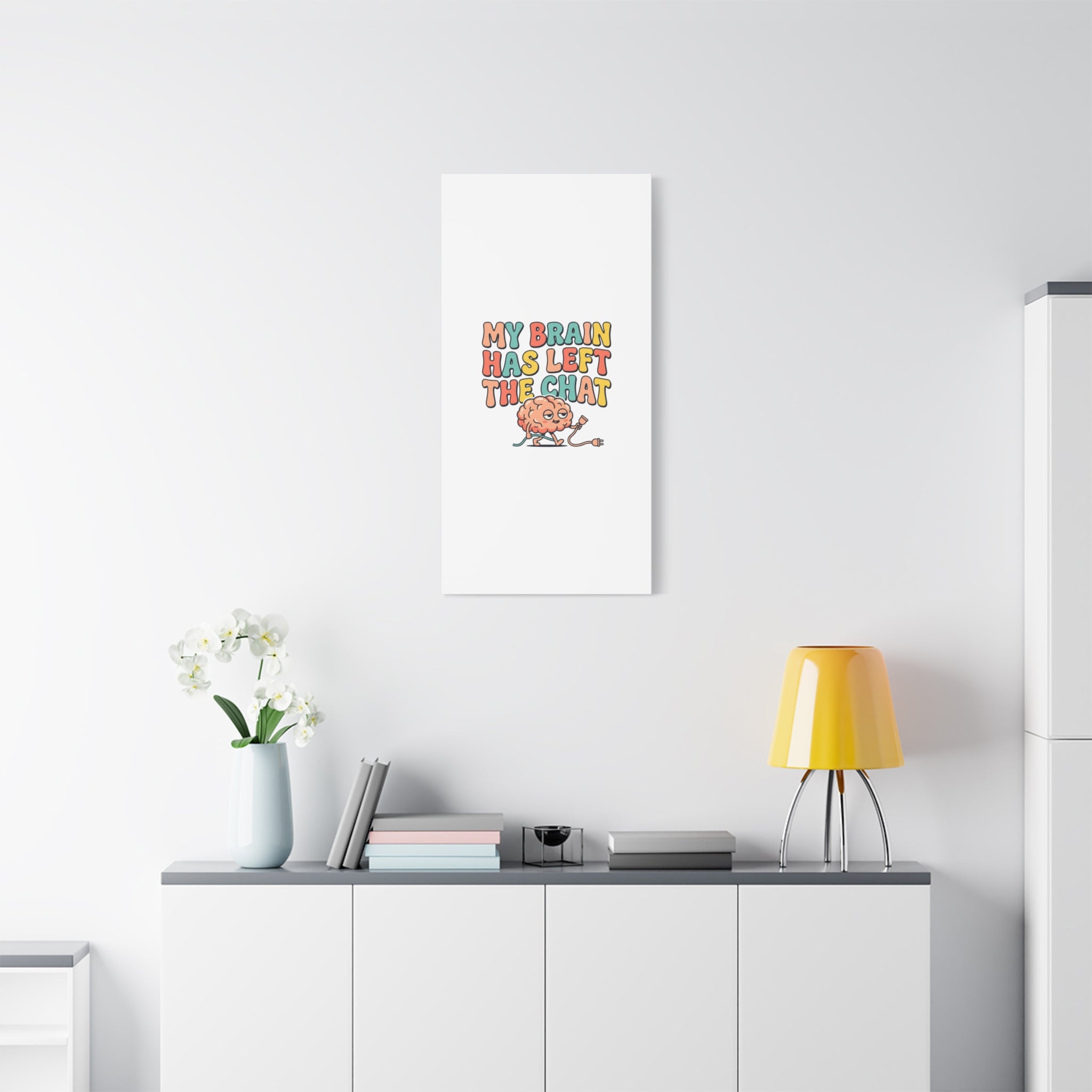 My Brain Has Left The Chat Canvas | mental health humor, wellness sarcasm