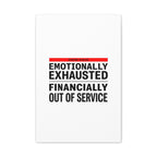 Emotionally Exhausted Financially Out of Service Canvas | cost of living crisis, receipt aesthetic