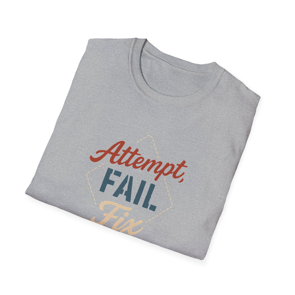Attempt Fail Fix T-Shirt