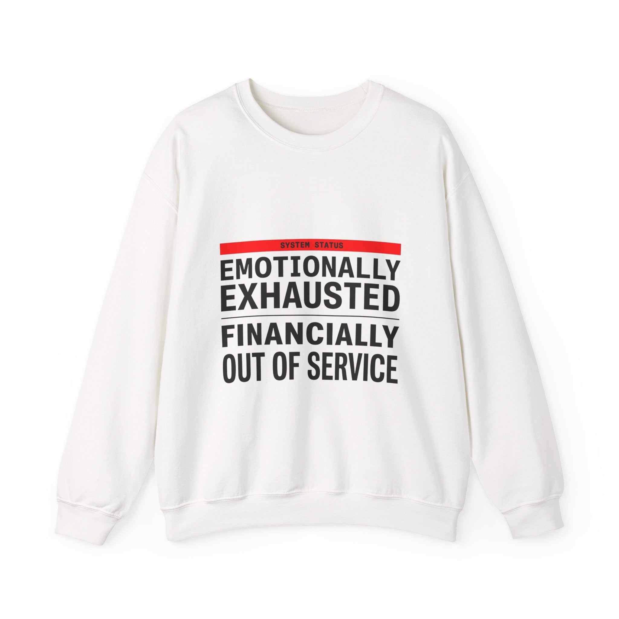 Emotionally Exhausted, Financially Out of Service Sweatshirt | cost of living crisis, budget humor
