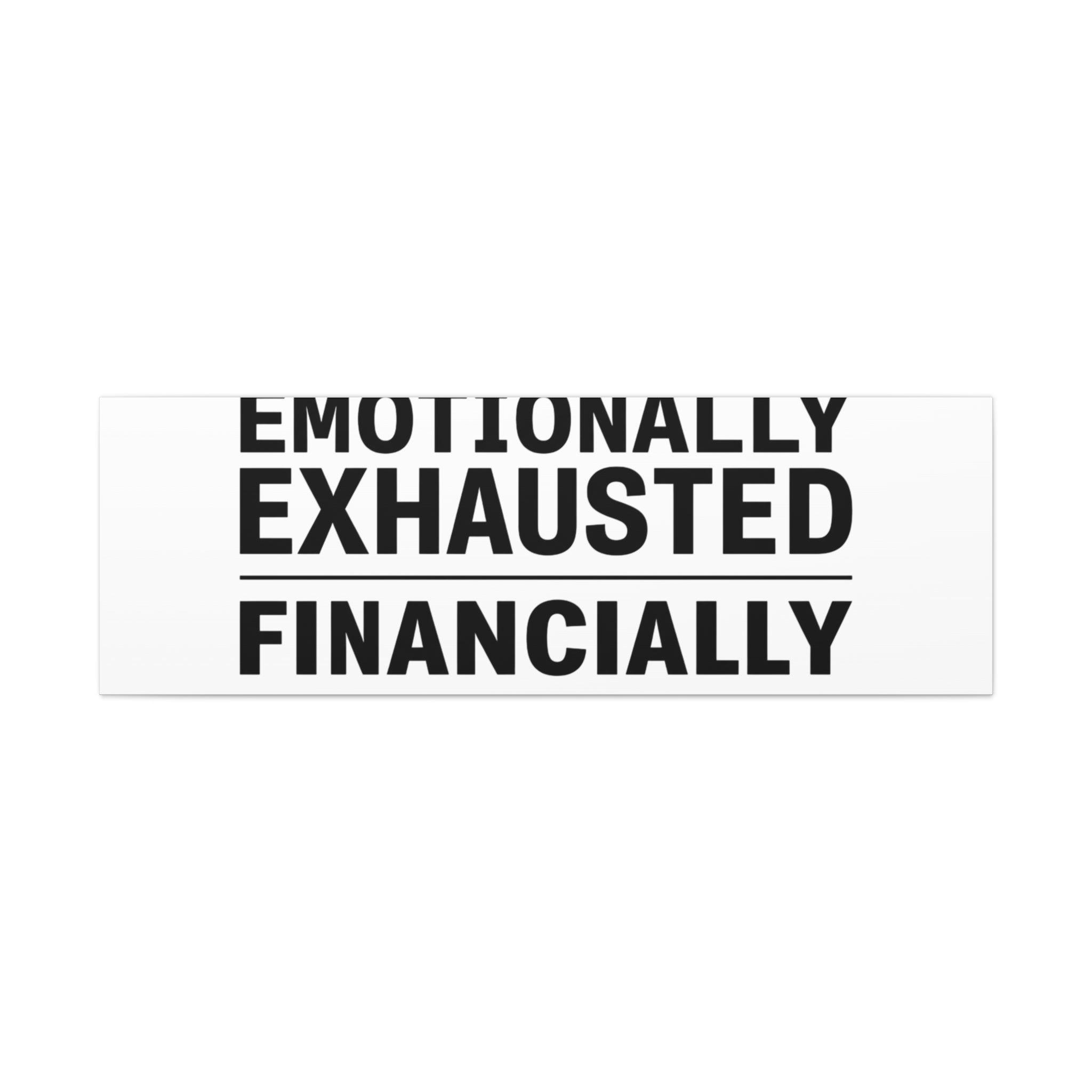 Emotionally Exhausted Financially Out of Service Canvas | cost of living crisis, receipt aesthetic
