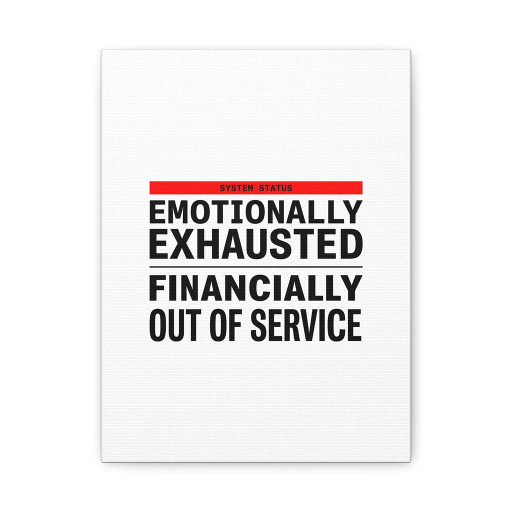 Emotionally Exhausted Financially Out of Service Canvas | cost of living crisis, receipt aesthetic