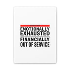 Emotionally Exhausted Financially Out of Service Canvas | cost of living crisis, receipt aesthetic