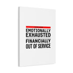 Emotionally Exhausted Financially Out of Service Canvas | cost of living crisis, receipt aesthetic