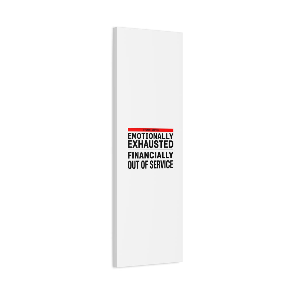 Emotionally Exhausted Financially Out of Service Canvas | cost of living crisis, receipt aesthetic