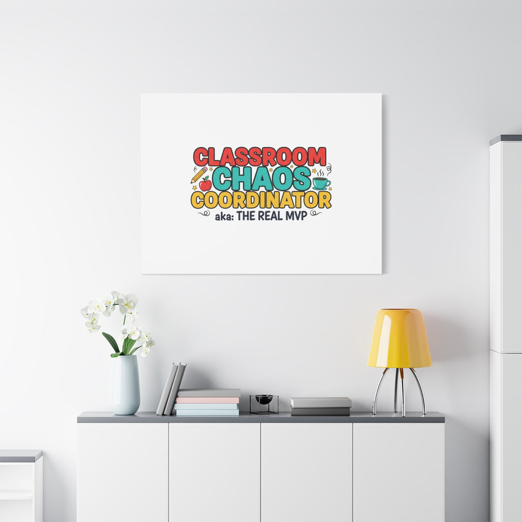 Classroom Chaos Coordinator Canvas | Teacher Appreciation, Teacher Life