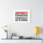 Emotionally Exhausted Financially Out of Service Canvas | cost of living crisis, receipt aesthetic