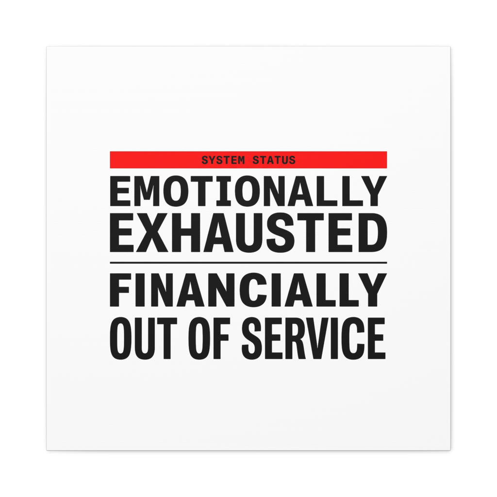 Emotionally Exhausted Financially Out of Service Canvas | cost of living crisis, receipt aesthetic